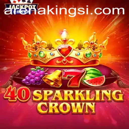 Discovering the Realm of 40SparklingCrown and the Enchanting Arena Kings