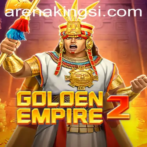 GoldenEmpire2: The Rise of Arena Kings
