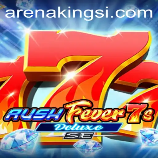Exploring the Thrilling World of RushFever7sDeluxeSE and Arena Kings