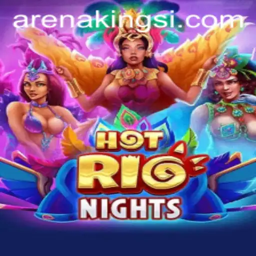 HotRioNights: The Arena Kings Conquest