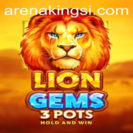 Exploring LionGems3pots and the Thrilling Arena Kings