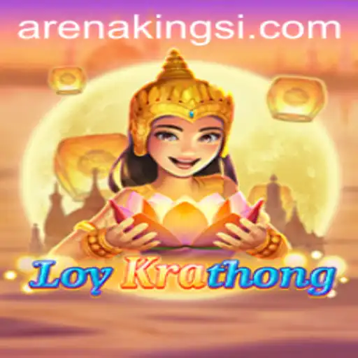 LoyKrathong: Illuminate Your Path to Victory in Arena Kings