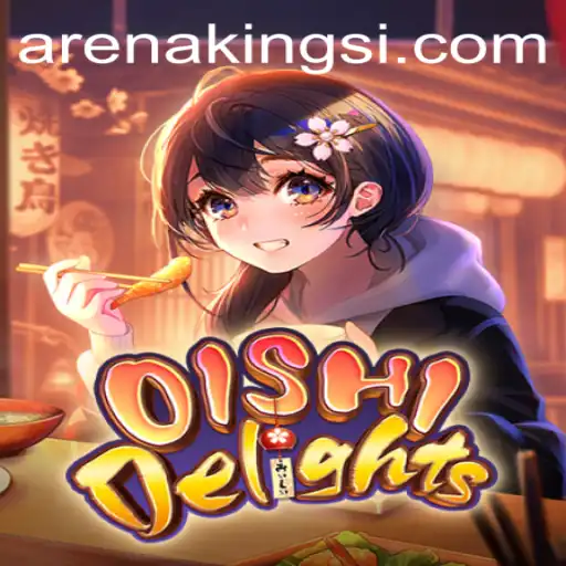 OishiDelights: The Culinary Battle in Arena Kings